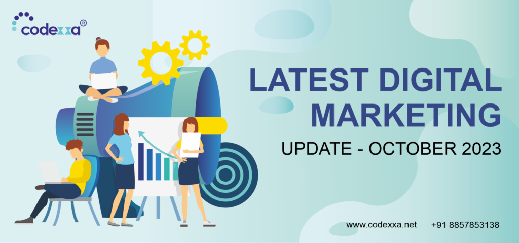 Latest Digital Marketing Update – October 2023